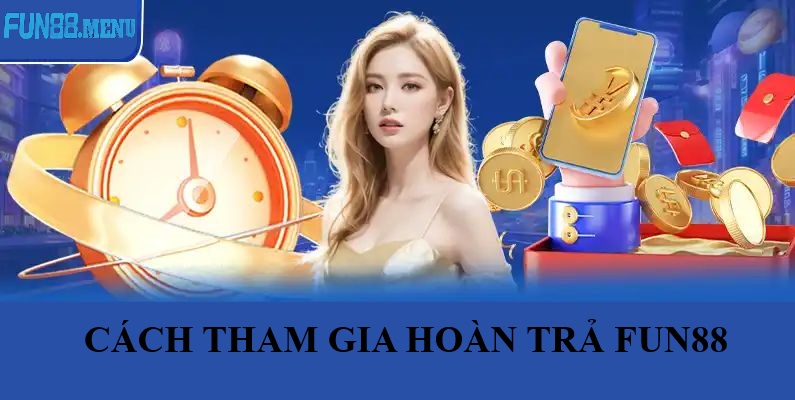 Cách Tham Gia Chương Trình Hoàn Trả Tháng 8 Cực Dễ